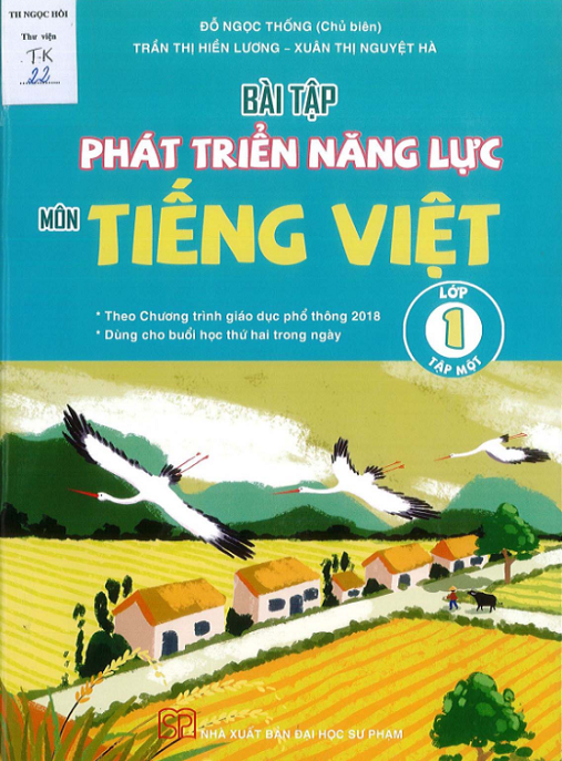 Bài Tập Phát Triển Năng Lực Môn Tiếng Việt Lớp 1 Tập 1 – Nâng Tầm Kỹ Năng Đọc Viết