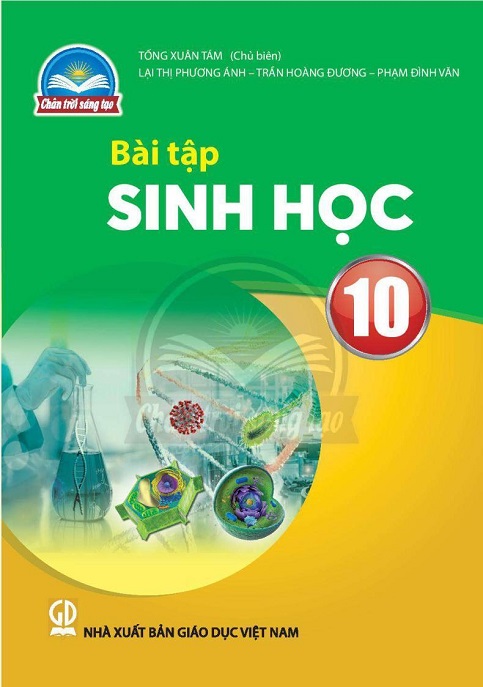 Bài Tập Sinh Học Lớp 10 (Chân Trời Sáng Tạo) – Luyện Tập Thành Thạo!