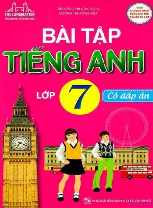 Bài Tập Tiếng Anh Lớp 7 Có Đáp Án – Luyện Tập Siêu Hiệu Quả!