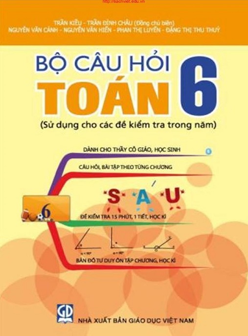 Bộ Câu Hỏi Toán Lớp 6 Sử Dụng Cho Các Đề Kiểm Tra Trong Năm – Siêu Hay, Chuẩn Ôn Tập!