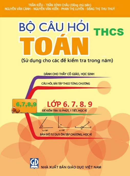 Bộ Câu Hỏi Toán THCS Lớp 6 7 8 9 – Kho Tàng Bài Tập Ôn Luyện Siêu Hay