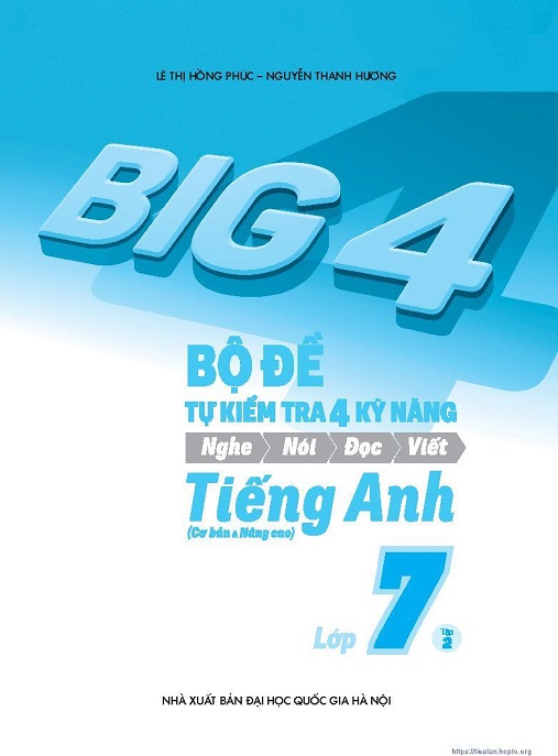 Bộ Đề Tự Kiểm Tra 4 Kỹ Năng Tiếng Anh Lớp 7 Tập 2 – Ôn Tập Siêu Hiệu Quả!