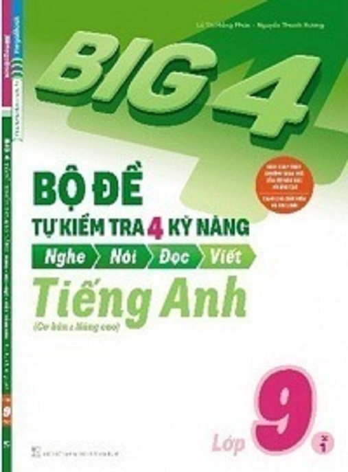 Bộ Đề Tự Kiểm Tra 4 Kỹ Năng Tiếng Anh Lớp 9 Tập 1 – Bí Quyết Chinh Phục Kỳ Thi!