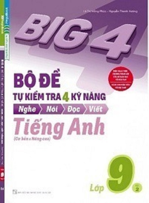 Bộ Đề Tự Kiểm Tra 4 Kỹ Năng Tiếng Anh Lớp 9 Tập 2 – Ôn Luyện Thi Siêu Hiệu Quả!