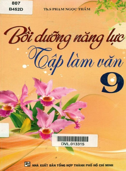 Bồi Dưỡng Năng Lực Tập Làm Văn Lớp 9 – Bí Quyết Nâng Tầm Điểm Số