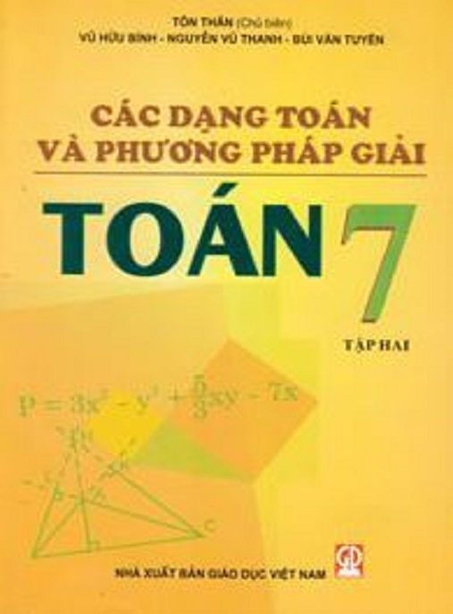 Các Dạng Toán Và Phương Pháp Giải Toán Lớp 7 Tập Hai – Bí Quyết Chinh Phục Toán Học!