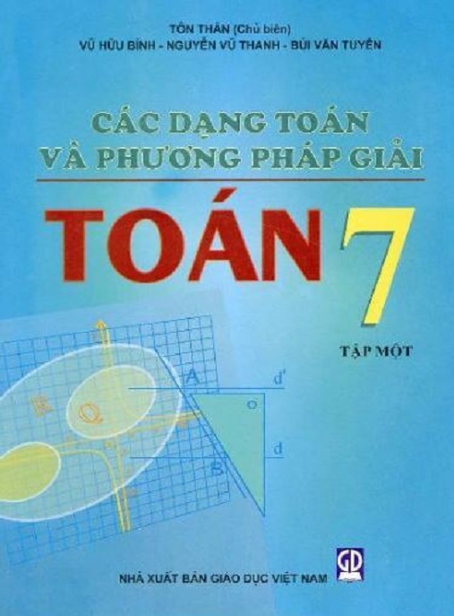 Tải Ngay: Các Dạng Toán Và Phương Pháp Giải Toán Lớp 7 Tập Một