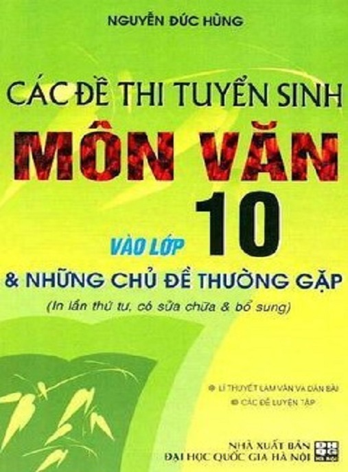 Các Đề Thi Tuyển Sinh Môn Văn Vào Lớp 10 – Bộ Đề Hay Nhất, Đáp Án Chi Tiết