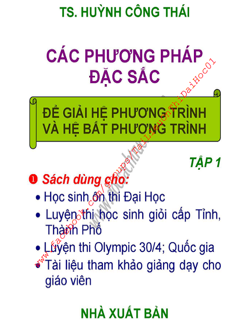 [Ebook PDF] Các Phương Pháp Đặc Sắc Để Giải Hệ Phương Trình Và Hệ Bất Phương Trình Tập 1