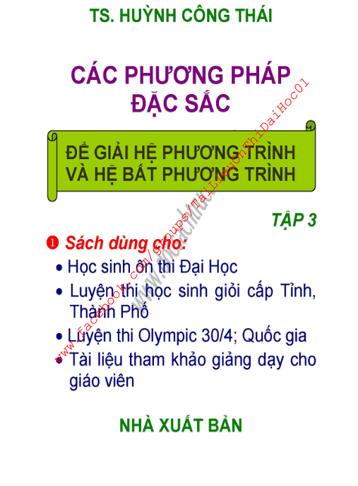 Các Phương Pháp Đặc Sắc Để Giải Hệ Phương Trình Và Hệ Bất Phương Trình Tập 3 – Bí Quyết Toán Học Siêu Hay!