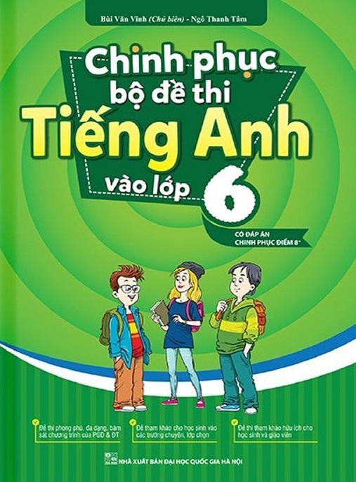 Chinh Phục Bộ Đề Thi Tiếng Anh Vào Lớp 6 Có Đáp Án – Bí Quyết Đạt Điểm 8+!