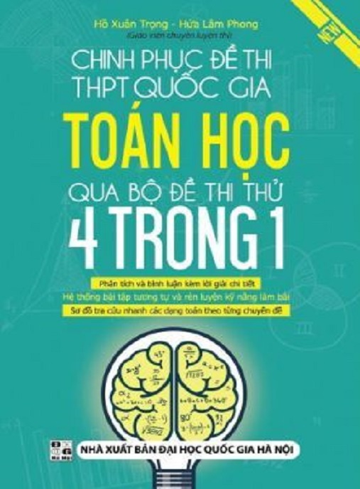 Chinh Phục Đề Thi THPT Quốc Gia Toán Học Qua Bộ Đề Thi Thử 4 Trong 1 – Ebook Siêu Hay