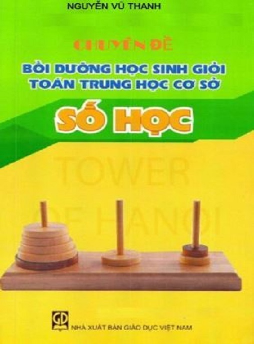 Ebook PDF: Chuyên Đề Bồi Dưỡng Học Sinh Giỏi Toán Trung Học Cơ Sở Số Học