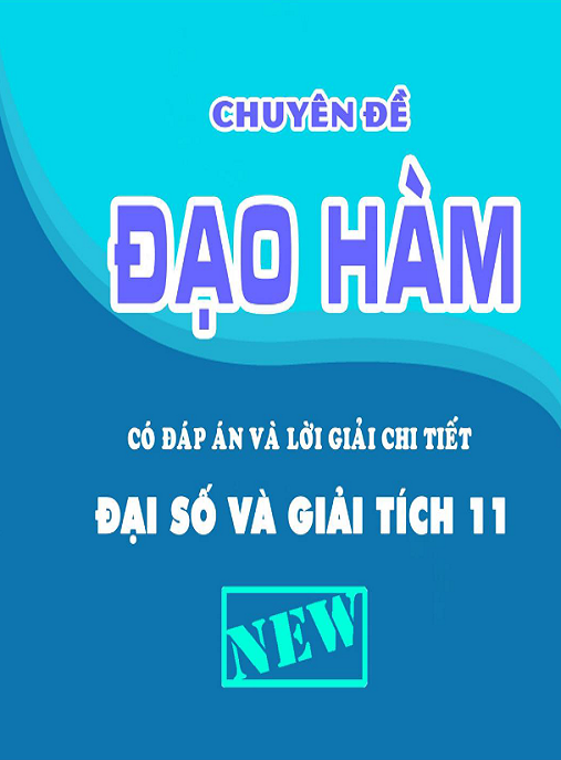 Chuyên Đề Đạo Hàm Có Đáp Án Và Lời Giải Chi Tiết – Đại Số Và Giải Tích Lớp 11 | PDF Ôn Thi Siêu Hay