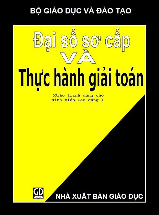 Đại Số Sơ Cấp Và Thực Hành Giải Toán – Bí Quyết Chinh Phục Toán Học!