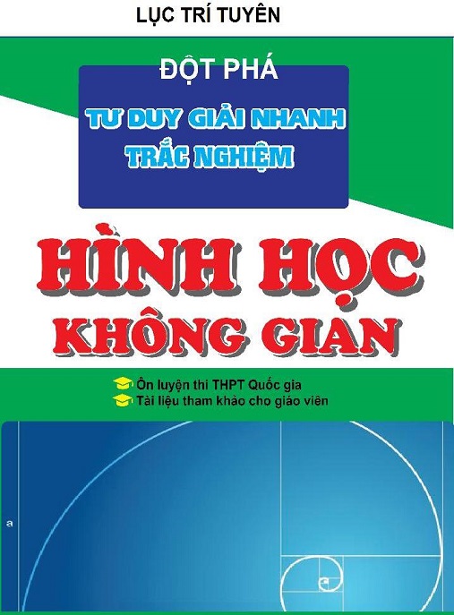 Đột Phá Tư Duy Giải Nhanh Trắc Nghiệm Hình Học Không Gian – Bí Quyết Thi Đạt Điểm Cao