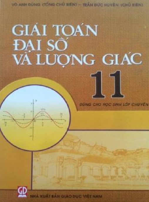 Giải Toán Đại Số Và Lượng Giác Lớp 11 – Giải Chi Tiết, Đạt Điểm 10!