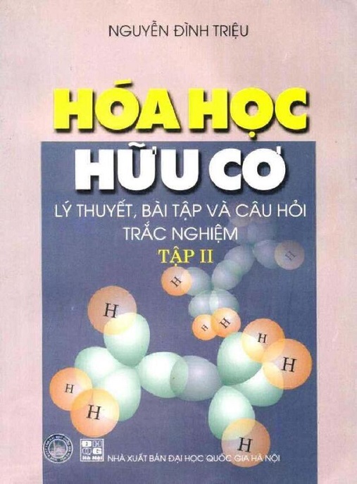 Hóa Học Hữu Cơ – Lý Thuyết Bài Tập Và Câu Hỏi Trắc Nghiệm Tập 2 – Ebook Ôn Thi Đỉnh Cao