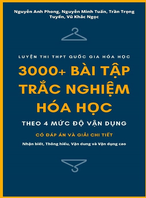 Luyện Thi THPT Quốc Gia Hóa Học 3000 Bài Tập Trắc Nghiệm Hóa Học – PDF Siêu Hay