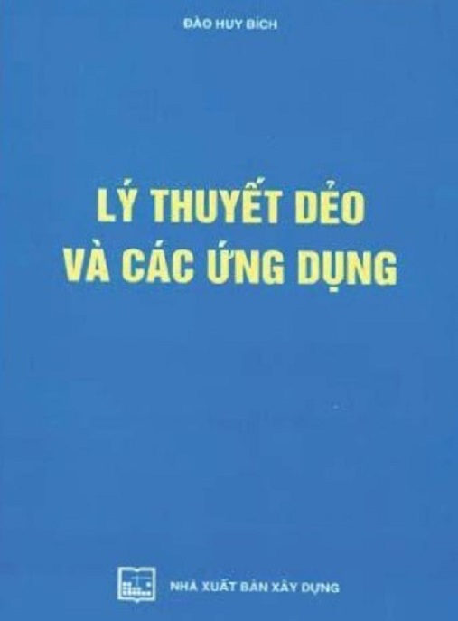 Lý Thuyết Dẻo Và Các Ứng Dụng – Nền Tảng Vững Chắc Cho Kỹ Sư