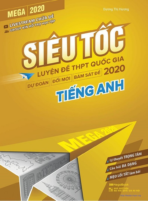 Mega 2020 Siêu Tốc – Luyện Đề THPT Quốc Gia 2020 Tiếng Anh | Chinh Phục Điểm 10!