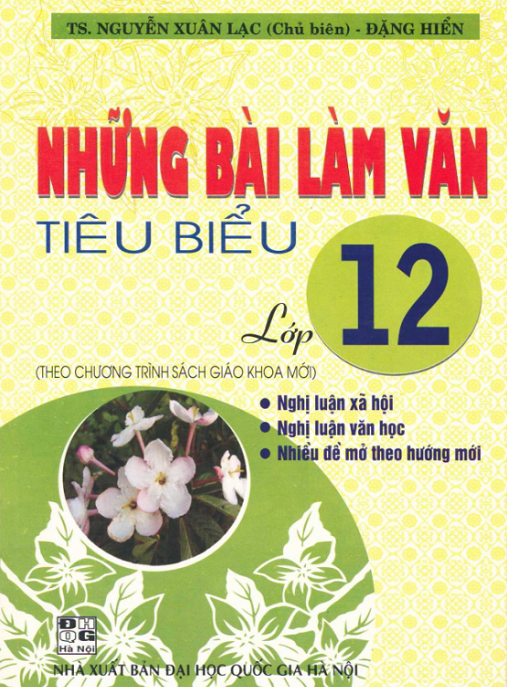 Những Bài Làm Văn Tiêu Biểu Lớp 12 – Bí Quyết Chinh Phục Điểm 10!