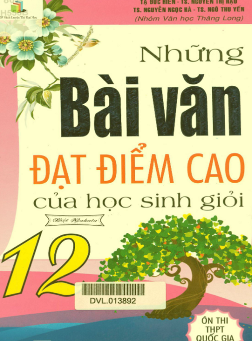 Những Bài Văn Đạt Điểm Cao Của Học Sinh Giỏi Lớp 12 – Bí Quyết Đạt 9+ THPT