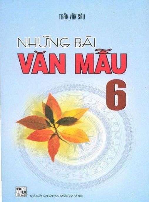 Những Bài Văn Mẫu Lớp 6 – Bộ Sưu Tập Hay Nhất Giúp Bé Giỏi Văn