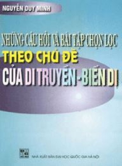 Những Câu Hỏi Và Bài Tập Chọn Lọc Theo Chủ Đề Của Di Truyền Biến Dị – Ebook Ôn Tập Hay!