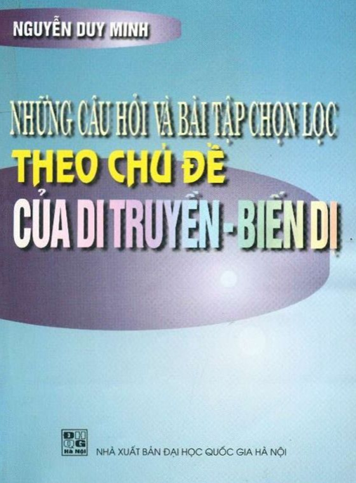 Những Câu Hỏi Và Bài Tập Chọn Lọc Theo Chủ Đề Của Di Truyền Biến Dị – Ebook Học Tập Siêu Hay