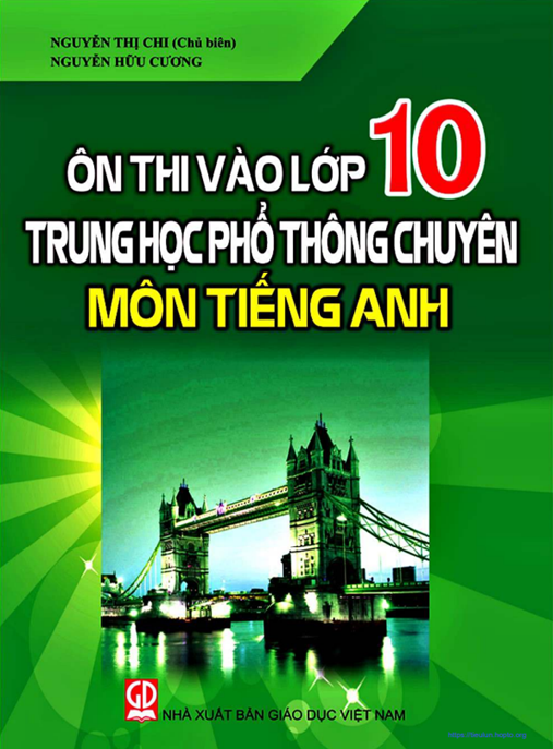 Ôn Thi Vào Lớp 10 Trung Học Phổ Thông Chuyên Môn Tiếng Anh – Bí Quyết Chinh Phục Kỳ Thi