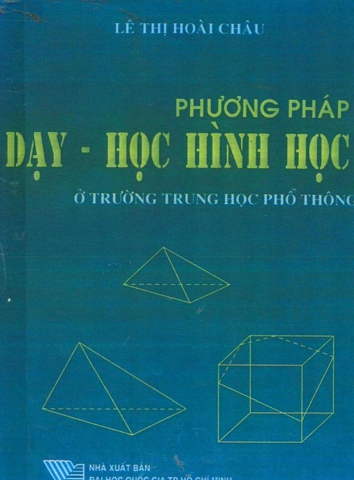 Phương Pháp Dạy Học Hình Học Ở Trường Trung Học Phổ Thông – Ebook PDF Chuẩn Giáo Viên