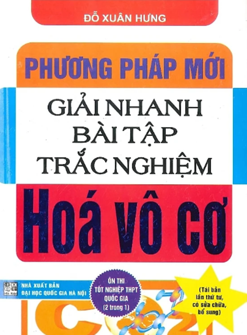 Phương Pháp Mới Giải Nhanh Bài Tập Trắc Nghiệm Hóa Vô Cơ – Bí Quyết Thi Trượt Cao Điểm