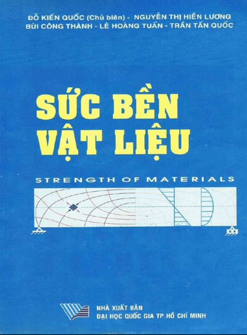 Sức Bền Vật Liệu – Kiến Thức Cốt Lõi Cho Kỹ Sư Xây Dựng