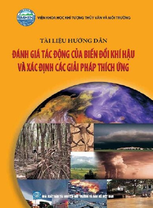 Tài Liệu Hướng Dẫn Đánh Giá Tác Động Của Biến Đổi Khí Hậu Và Xác Định Các Giải Pháp Thích Ứng – Guide Chuẩn