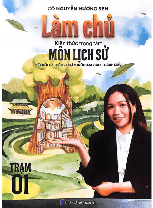Làm Chủ Kiến Thức Trọng Tâm Môn Lịch Sử – Ebook PDF Siêu Hay