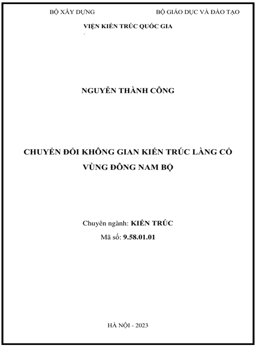 Luận án CHUYỂN ĐỔI KHÔNG GIAN KIẾN TRÚC LÀNG CỔ VÙNG ĐÔNG NAM BỘ | Tải PDF Độc Quyền