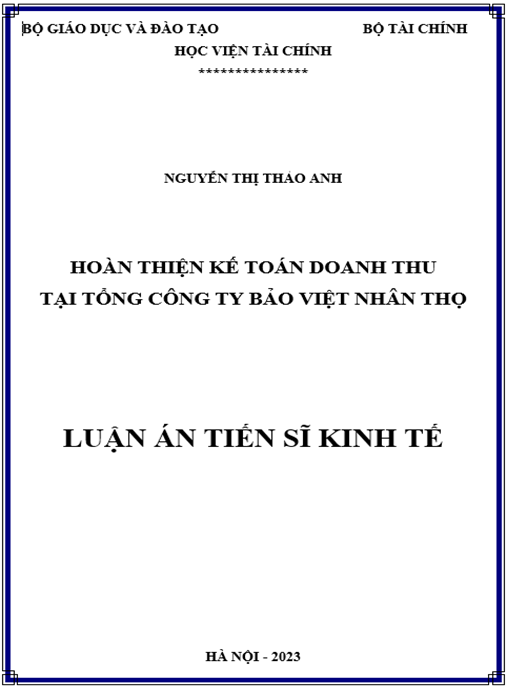 Luận án Hoàn thiện kế toán doanh thu tại Tổng công ty Bảo Việt Nhân thọ – Nghiên cứu chuyên sâu & giải pháp thực tiễn