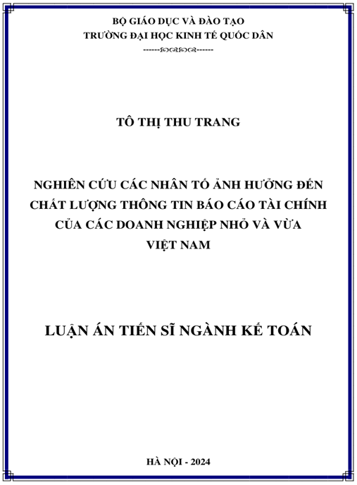 Luận án Nghiên cứu các nhân tố ảnh hưởng tới chất lượng thông tin báo cáo tài chính của các doanh nghiệp nhỏ và vừa Việt Nam | Bản đầy đủ PDF