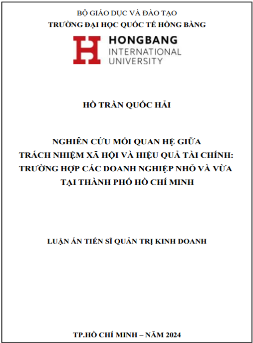 Luận án Nghiên cứu mối quan hệ giữa trách nhiệm xã hội và hiệu quả tài chính: Trường hợp các doanh nghiệp nhỏ và vừa tại thành phố Hồ Chí Minh – Bản PDF đầy đủ