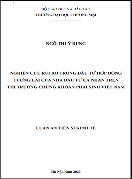 Luận án Nghiên cứu rủi ro trong đầu tư hợp đồng tương lai của nhà đầu tư cá nhân trên thị trường chứng khoán phái sinh Việt Nam | Tài liệu quý hiếm cho NĐT chuyên nghiệp