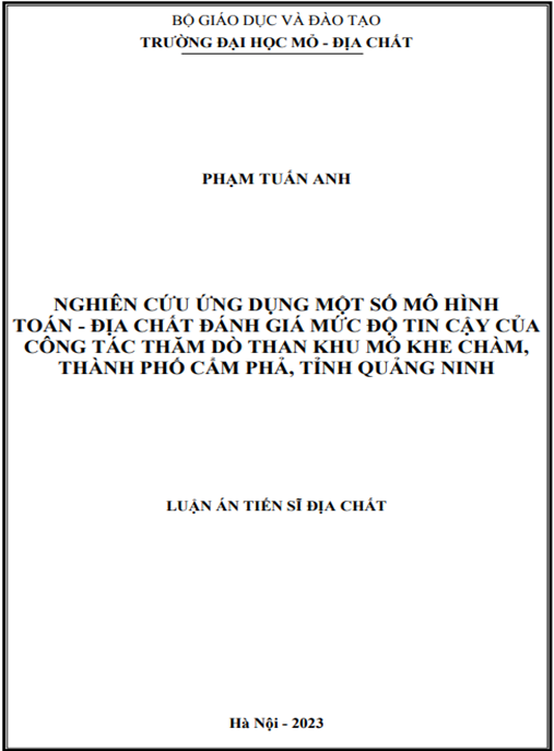 Luận án Nghiên cứu ứng dụng một số mô hình toán – địa chất đánh giá mức độ tin cậy của công tác thăm dò than khu mỏ Khe Chàm, TP Cẩm Phả, Quảng Ninh – Tài liệu quý hiếm cho chuyên gia địa chất than