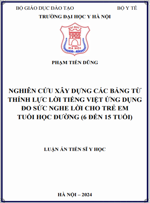 Luận án Nghiên cứu xây dựng các bảng từ thính lực lời tiếng Việt ứng dụng đo sức nghe lời cho trẻ em tuổi học đường (6 đến 15 tuổi) – Tài liệu tiến sĩ quý giá