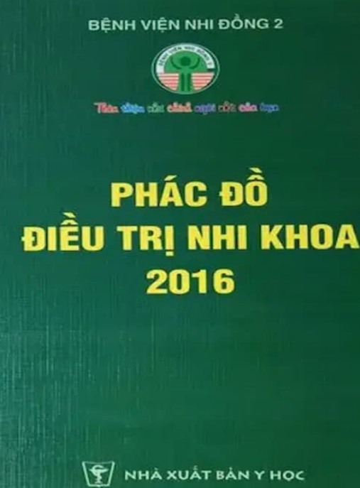 Phác Đồ Điều Trị Nhi Khoa 2016 – Cẩm Nang Thiết Yếu Cho Bác Sĩ Nhi
