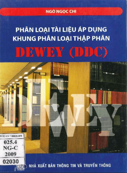 Phân Loại Tài Liệu Áp Dụng Khung Phân Loại Thập Phân Dewey (DDC) – Giáo Trình Chuyên Sâu Thư Viện