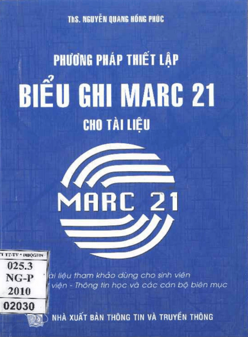 Phương Pháp Thiết Lập Biểu Ghi MARC 21 – Ebook PDF Chuẩn Quốc Tế