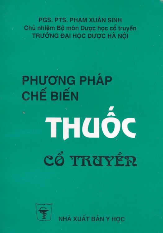 Phương Pháp Chế Biến Thuốc Cổ Truyền – Bí Quyết Đông Y Hiệu Quả