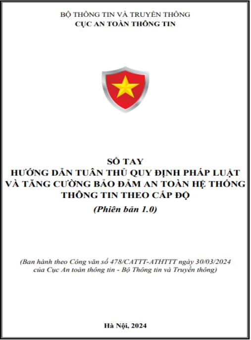 Sổ tay Hướng dẫn tuân thủ quy định pháp luật và tăng cường bảo đảm an toàn hệ thống thông tin theo cấp độ (Phiên bản 1.0) – Tài liệu thiết yếu cho doanh nghiệp!
