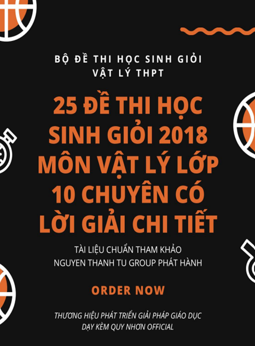 Tải Ngay: 25 Đề Thi Học Sinh Giỏi 2018 Môn Vật Lý Lớp 10 Chuyên Có Lời Giải Chi Tiết