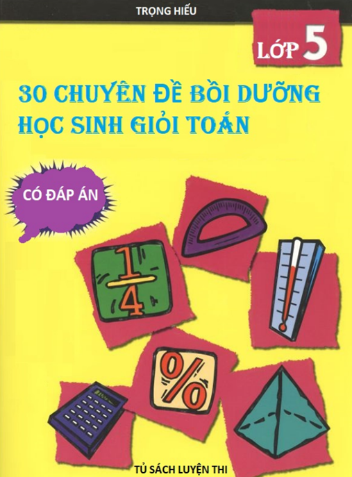 30 Chuyên Đề Bồi Dưỡng Học Sinh Giỏi Toán – Bí Quyết Chinh Phục Kỳ Thi Giỏi